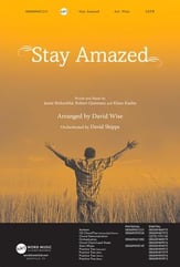Stay Amazed SATB choral sheet music cover